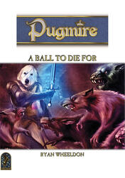 Pugmire: A Ball to Die For Pugmire: A Ball to Die For