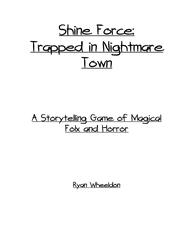 Shine Force: Trapped in Nightmare Town Shine Force: Trapped in Nightmare Town